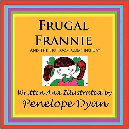 Frugal Frannie--And the Big Room Cleaning Day (Paperback)