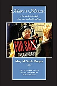 Marys March: A Social Activists Life from 1925 to the Digital Age (Paperback)