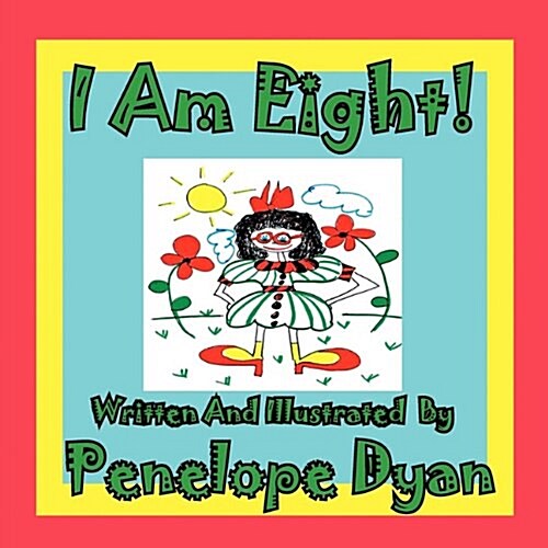 I Am Eight! (Paperback)