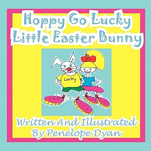 Hoppy Go Lucky Little Easter Bunny (Paperback)
