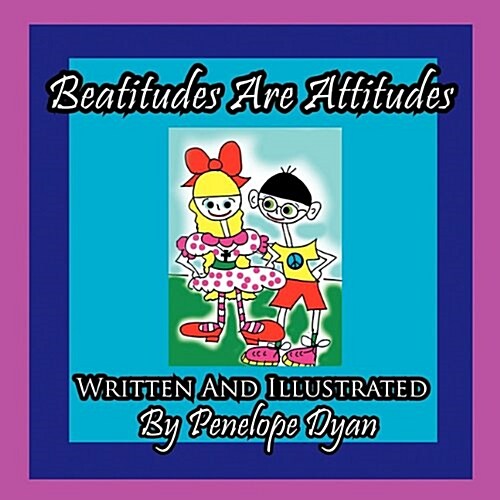 Beatitudes Are Attitudes (Paperback)