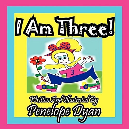 I Am Three! (Paperback)
