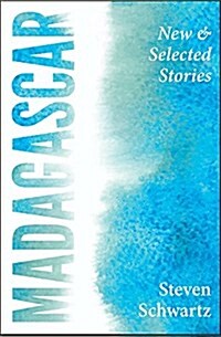 Madagascar: New and Selected Stories (Paperback)