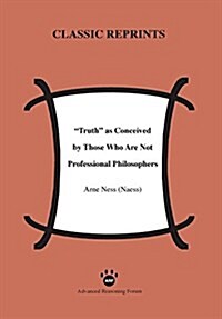 Truth as Conceived by Those Who Are Not Professional Philosophers (Paperback)