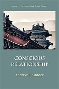 Conscious Relationship (Paperback)