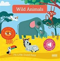 My Little Sound Book: Wild Animals (Board Books)