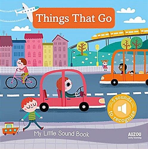 My Little Sound Book: Things That Go (Board Books)
