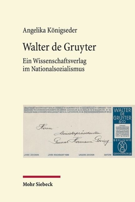 Walter de Gruyter: Ein Wissenschaftsverlag Im Nationalsozialismus (Hardcover)