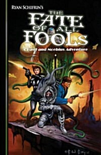 The Adventures of Basil and Moebius, Volume 4: The Fate of All Fools (Hardcover)