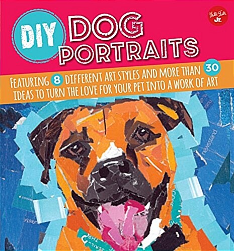 DIY Dog Portraits (Library Binding)