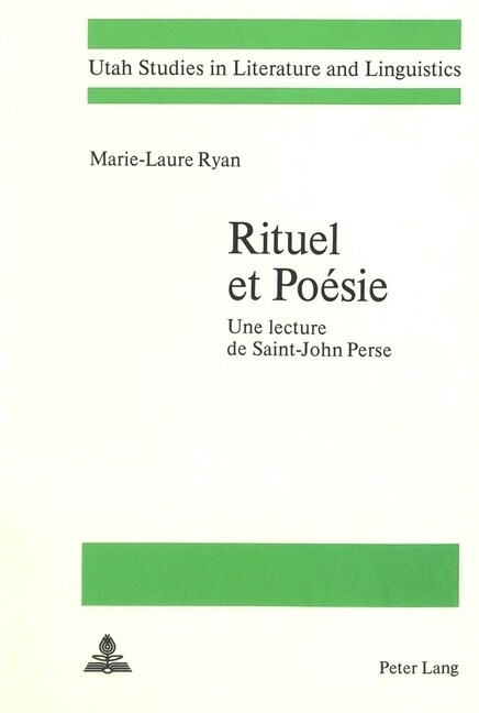 Rituel Et Po?ie: Une Lecture de Saint-John Perse (Paperback)