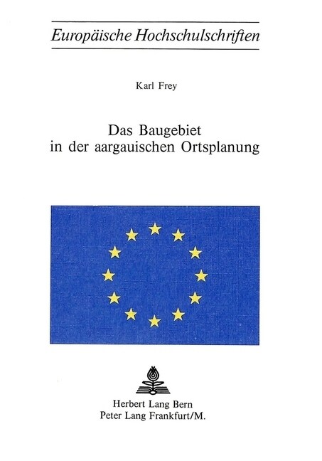 Das Baugebiet in Der Aargauischen Ortsplanung (Paperback)