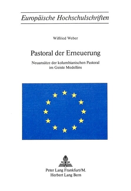 Pastoral Der Erneuerung: Neuansaetze Der Kolumbianischen Pastoral Im Geiste Medellins (Paperback)