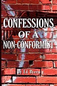 Confessions of a Non-Conformist (Paperback)