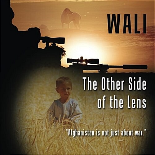 The Other Side of the Lens - Volume 1: The Photographic Journey of a Canadian Sniper in Afghanistan (Paperback)