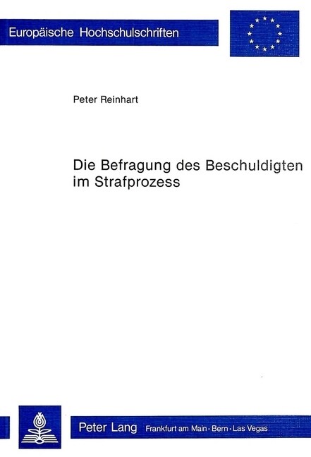 Die Befragung Des Beschuldigten Im Strafprozess (Paperback)