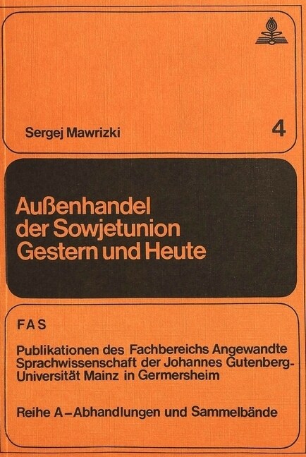 Aussenhandel Der Sowjetunion Gestern Und Heute: Grundlagen, Entwicklung Und Der Westhandel Nach Dem Zweiten Weltkrieg (Paperback)