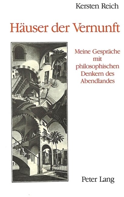 Haeuser Der Vernunft: Meine Gespraeche Mit Philosophischen Denkern Des Abendlandes (Paperback)