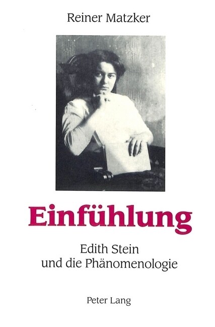 Einfuehlung: Edith Stein Und Die Phaenomenologie (Paperback)