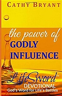 The Power of Godly Influence: A 29-Day Devotional Journey (Paperback)