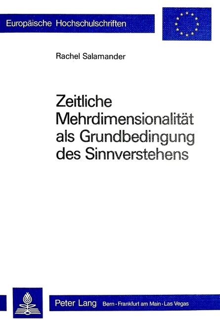 Zeitliche Mehrdimensionalitaet ALS Grundbedingung Des Sinnverstehens (Paperback)