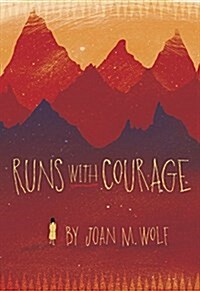 Runs with Courage (Paperback)