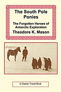 The South Pole Ponies (Paperback)