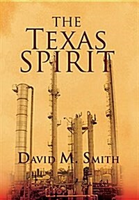 The Texas Spirit (Hardcover)