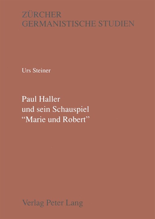 Paul Haller Und Sein Schauspiel 첤arie Und Robert? (Paperback)