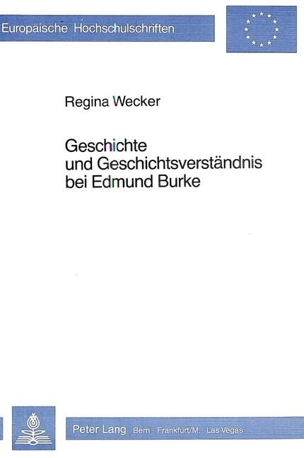 Geschichte Und Geschichtsverstaendnis Bei Edmund Burke (Paperback)