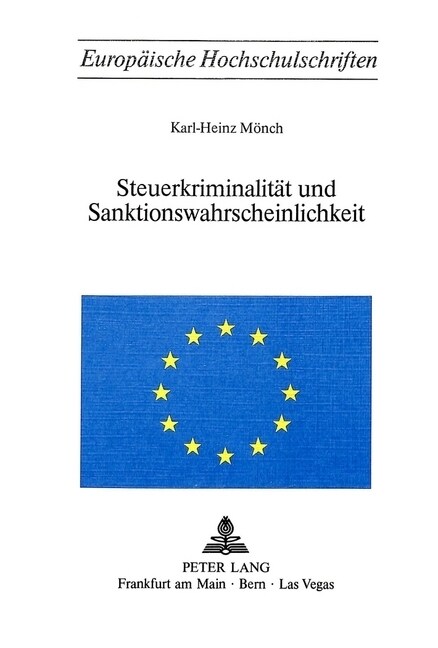 Steuerkriminalitaet Und Sanktionswahrscheinlichkeit (Paperback)