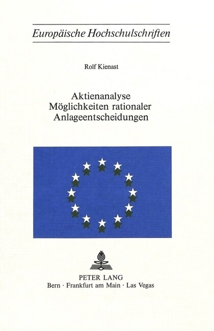 Aktienanalyse- Moeglichkeiten Rationaler Anlageentscheidungen: Moeglichkeiten Rationaler Anlageentscheidungen (Paperback)