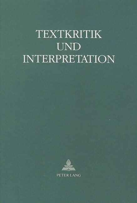 Textkritik Und Interpretation: Festschrift Fuer Karl Konrad Polheim Zum 60. Geburtstag (Hardcover)