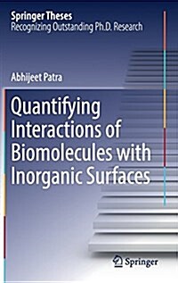 Quantifying Interactions of Biomolecules with Inorganic Surfaces (Hardcover, 2017)