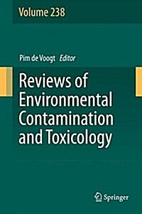 Reviews of Environmental Contamination and Toxicology Volume 238 (Hardcover, 2016)