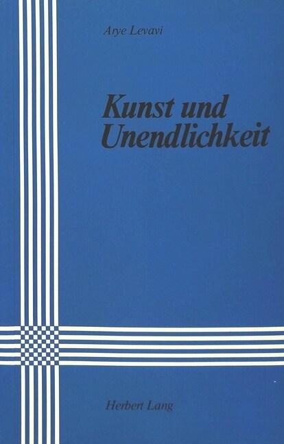 Kunst Und Unendlichkeit (Paperback)
