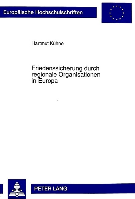 Friedenssicherung Durch Regionale Organisationen in Europa (Paperback)
