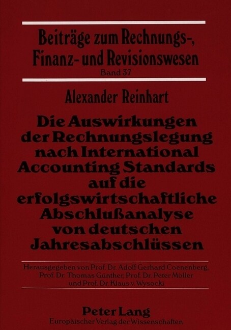 Die Auswirkungen Der Rechnungslegung Nach International Accounting Standards Auf Die Erfolgswirtschaftliche Abschlu?nalyse Von Deutschen Jahresabschl (Paperback)