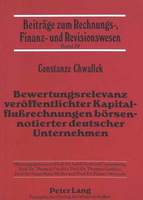 Bewertungsrelevanz Veroeffentlichter Kapitalflu?echnungen Boersennotierter Deutscher Unternehmen (Paperback)