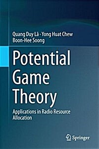 Potential Game Theory: Applications in Radio Resource Allocation (Hardcover, 2016)