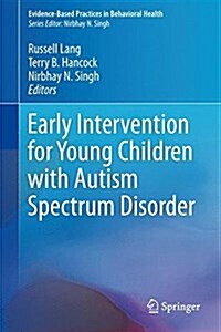 Early Intervention for Young Children with Autism Spectrum Disorder (Hardcover, 2016)