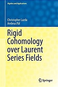 Rigid Cohomology Over Laurent Series Fields (Hardcover, 2016)