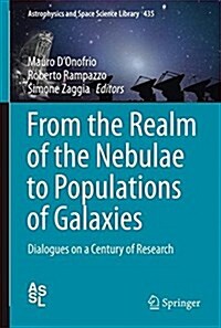 From the Realm of the Nebulae to Populations of Galaxies: Dialogues on a Century of Research (Hardcover, 2016)