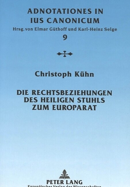 Die Rechtsbeziehungen Des Heiligen Stuhls Zum Europarat (Paperback)
