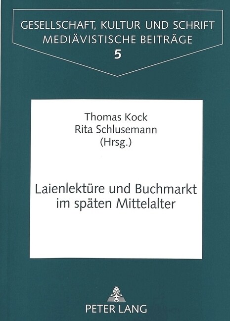 Laienlektuere Und Buchmarkt Im Spaeten Mittelalter (Paperback)