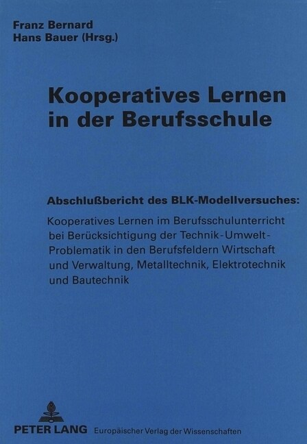 Kooperatives Lernen in Der Berufsschule: Abschlu?ericht Des Modellversuches: Kooperatives Lernen Im Berufsschulunterricht Bei Beruecksichtigung Der T (Paperback)