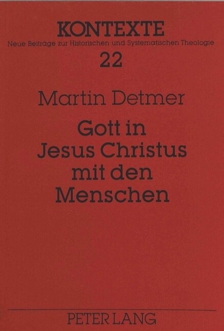 Gott in Jesus Christus Mit Den Menschen: Zum Offenbarungstheologischen Ansatz Bei Wilfried Joest (Paperback)