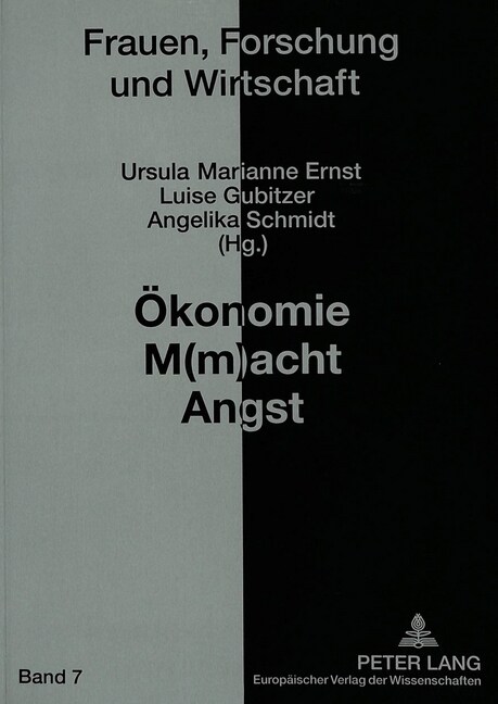 Oekonomie M(m)Acht Angst: Zum Verhaeltnis Von Oekonomie Und Religion (Paperback)