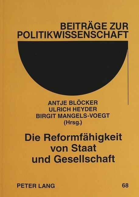 Die Reformfaehigkeit Von Staat Und Gesellschaft: Festschrift Fuer Klaus Lompe Zum 60. Geburtstag (Paperback)