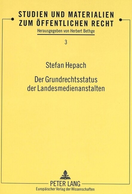 Der Grundrechtsstatus Der Landesmedienanstalten (Paperback)